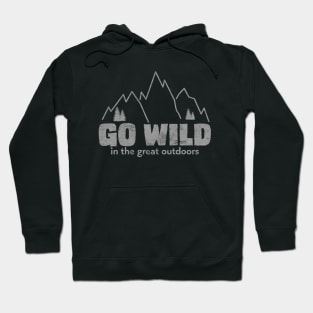 Go wild outdoors Hoodie